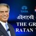 THE GREAT RATAN TATA